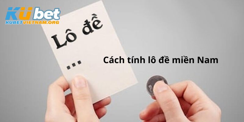 Cách tính lô xiên miền Nam